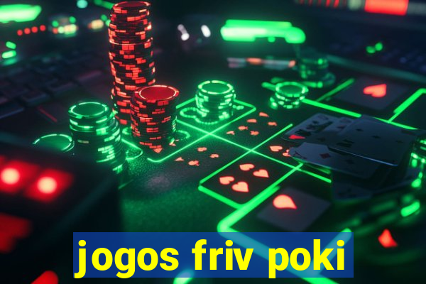 jogos friv poki